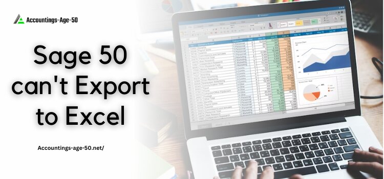 why sage 50 2023 cannot export to excel