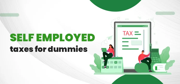 self employed taxes for dummies